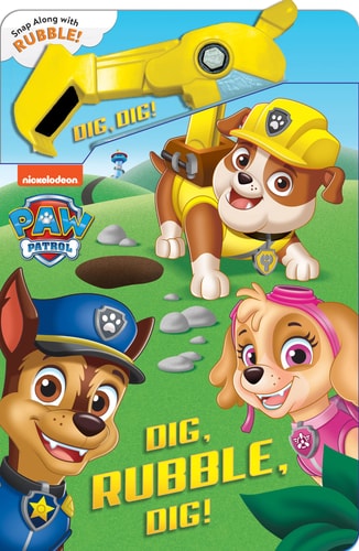 PAW Patrol: Dig, Rubble, Dig! An Action Tool Book