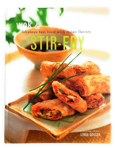 Wok & Stir-Fry Fabulous Fast Food with Asian Flavors