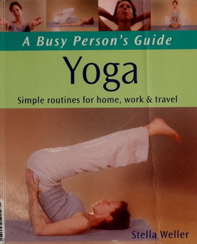 Yoga - A Busy Person's Guide