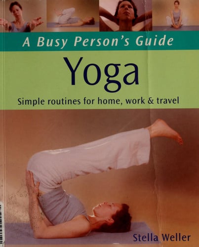 Yoga - A Busy Person's Guide