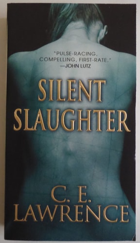 Silent Slaughter (A Lee Campbell Thriller)