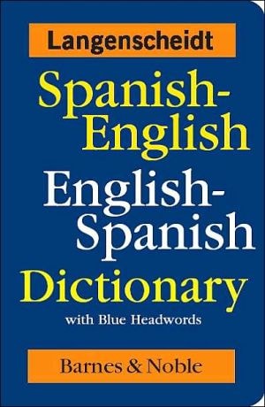 Spanish-English English-Spanish Dictionary with Blue Headwords