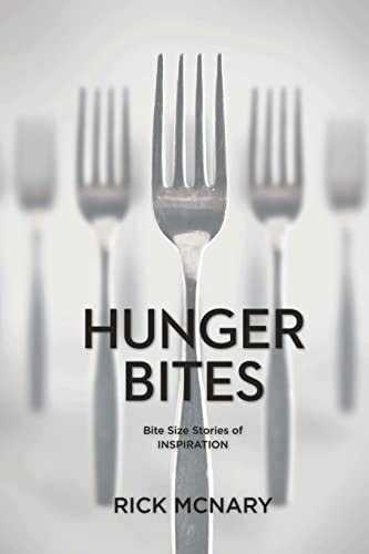 Hunger Bites: Bite Size Stories of Inspiration