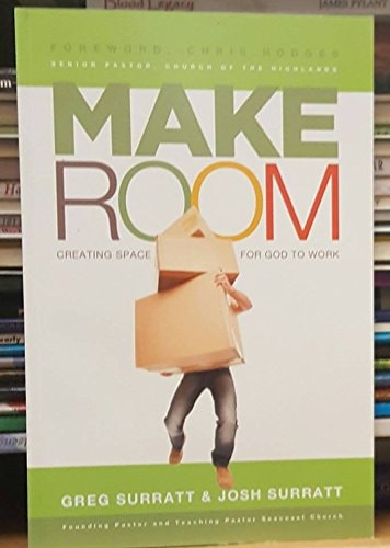 Make Room: Creating Space for God to Work