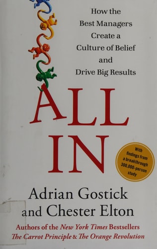 All In: How the Best Managers Create a Culture of Belief and Drive Big Results