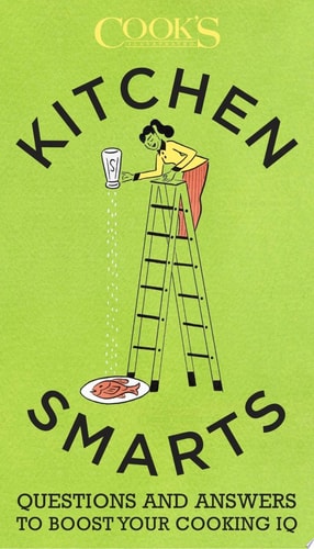 Kitchen Smarts Questions and Answers to Boost Your Cooking IQ