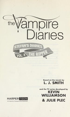 The Vampire Diaries: Stefan's Diaries #4: The Ripper