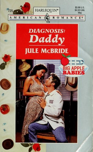 Diagnosis: Daddy (Big Apple Babies) (American Romance)