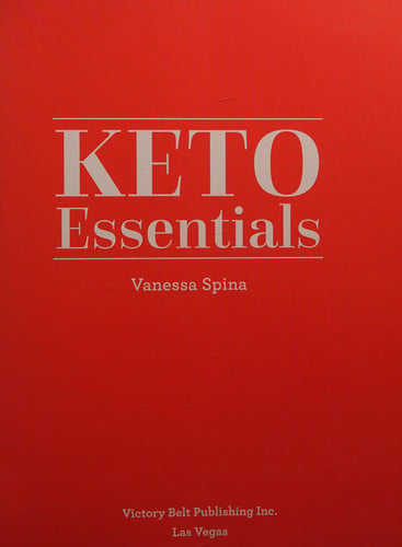 Keto Essentials: 150 Ketogenic Recipes to Revitalize, Heal, and Shed Weight