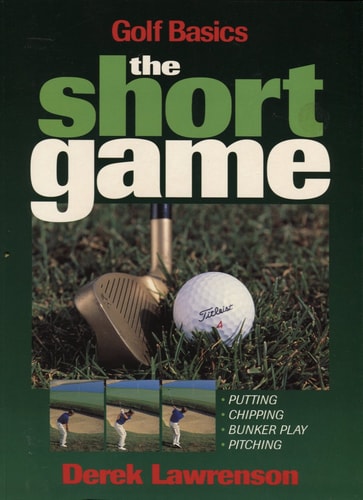 Golf Basics: The Short Game