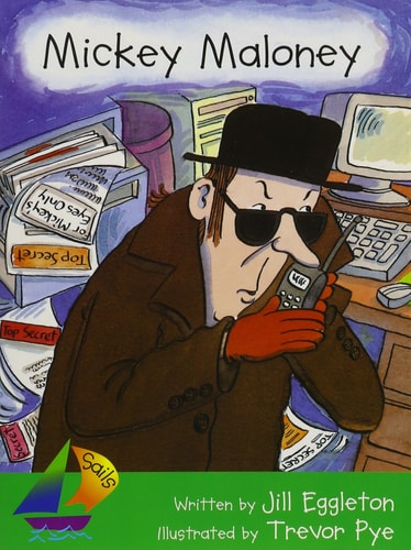 Mickey Maloney: Student Reader (Rigby Sails Early)