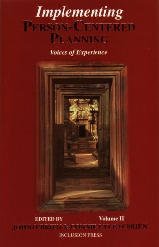 Implementing Person-centered Planning: Voices of Experience (Vol. II)