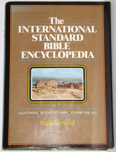 International Standard Bible Encyclopedia: A-D
