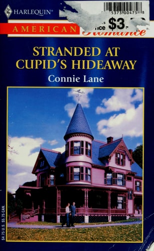 Stranded at Cupid's Hideaway (Harlequin American Romance, No 932)