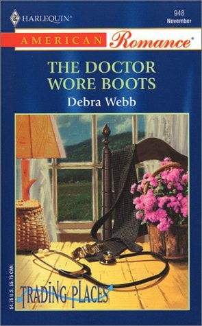 The Doctor Wore Boots (Harlequin American No 948) (Trading Places series)