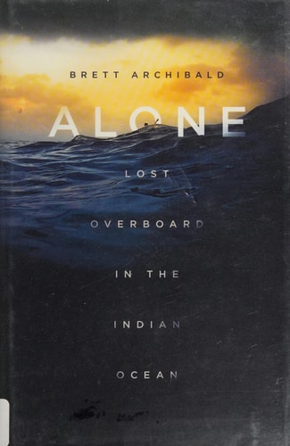 Alone: Lost Overboard in the Indian Ocean