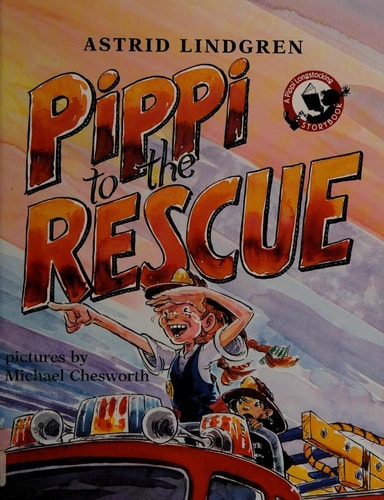 Pippi to the Rescue (Pippi Longstocking)