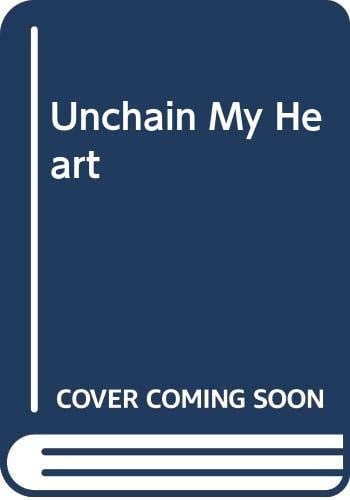 Unchain My Heart