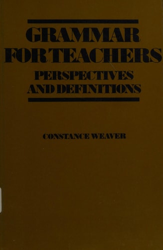 Grammar for Teachers: Perspectives and Definitions
