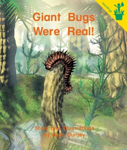 Early Reader: Giant Bugs Were Real!