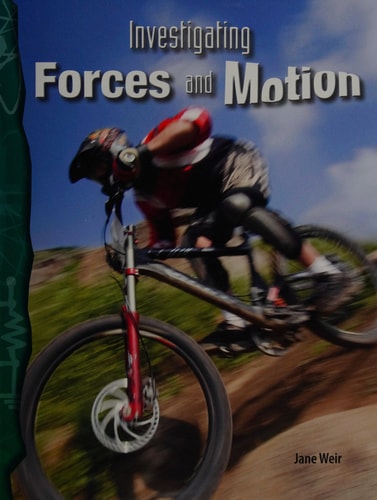 Investigating Forces and Motion: Physical Science (Science Readers)