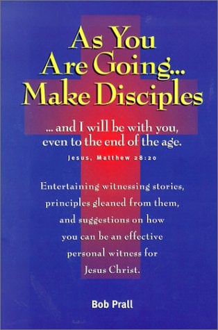 As You Are Going... Make Disciples