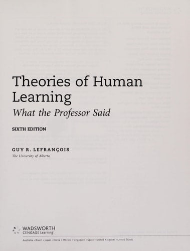 Theories of Human Learning: What the Professor Said (PSY 361 Learning)