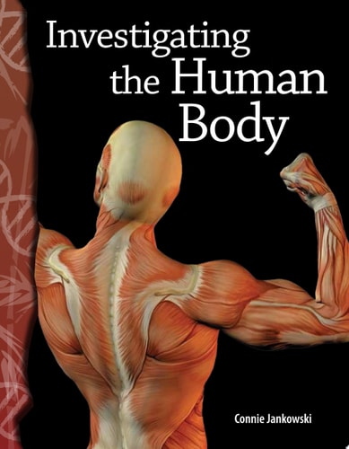 Investigating the Human Body: Life Science (Science Readers)
