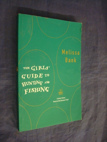 The Girls' Guide to Hunting and Fishing