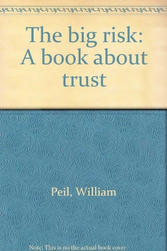 The big risk: A book about trust