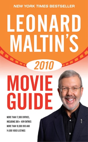 Leonard Maltin's 2010 Movie Guide (Leonard Maltin's Movieguide)