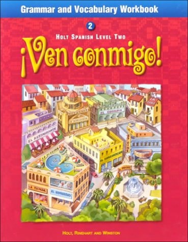 Ven Conmigo Grammar and Vocabulary: Level 2 (Holt Spanish: Level 2)