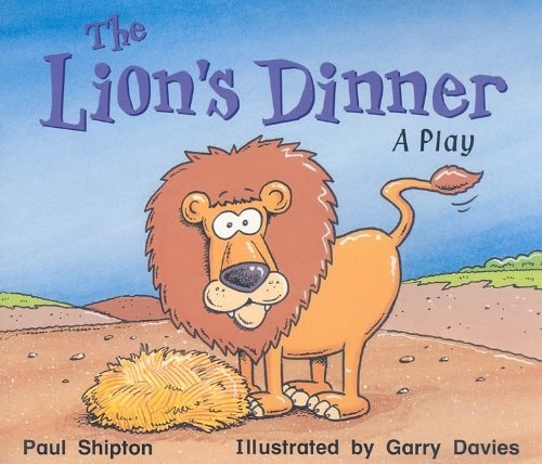 Rigby Literacy: Student Reader Grade 1 (Level 7) Lion's Dinner, The