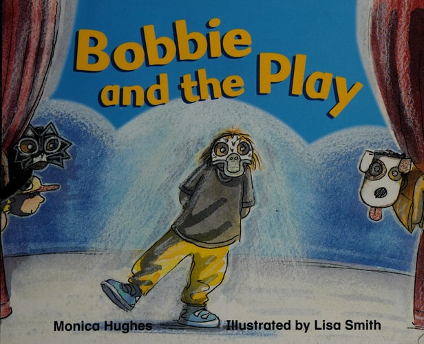 Bobbie and the Play: Student Reader, Grade 1 Level 8 (Rigby Literacy)