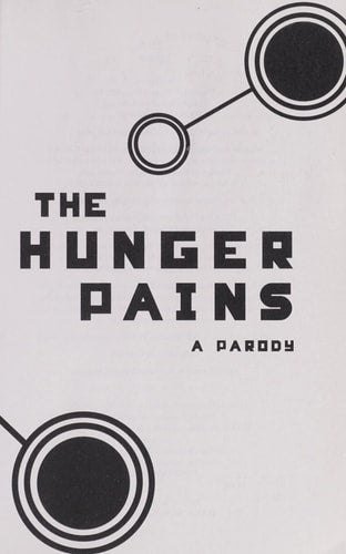 The Hunger Pains: A Parody (Harvard Lampoon)