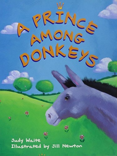 Rigby Literacy: Student Reader Grade 3 (Level 18) Prince Among Donkeys
