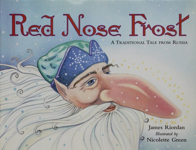 Red Nose Frost: Student Reader (Rigby Literacy (Level 20))