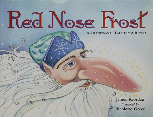 Red Nose Frost: Student Reader (Rigby Literacy (Level 20))