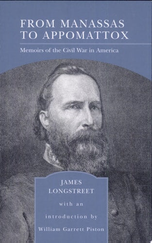 From Manassas to Appomattox Memoirs of the Civil War in America
