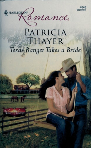 Texas Ranger Takes a Bride