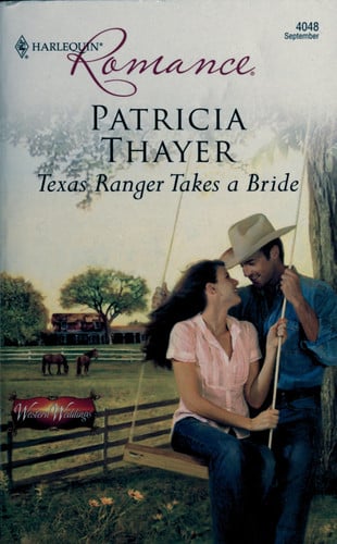 Texas Ranger Takes a Bride
