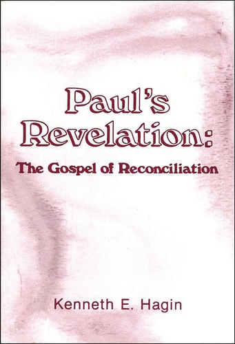 Paul's Revelation: The Gospel of Reconciliation