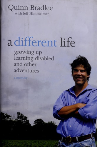 A Different Life: Growing Up Learning Disabled and Other Adventures