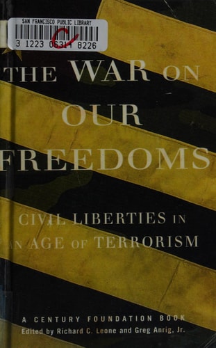 The War On Our Freedoms: Civil Liberties In An Age Of Terrorism