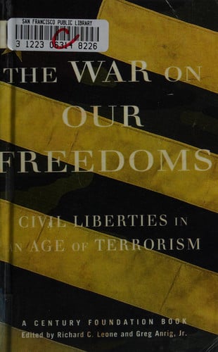 The War On Our Freedoms: Civil Liberties In An Age Of Terrorism
