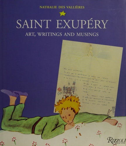 Saint-Exupery: Art, Writings, and Musings