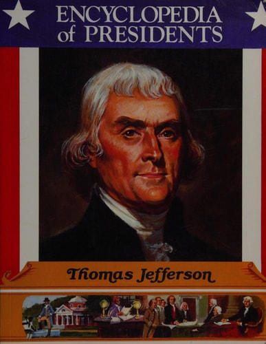 Thomas Jefferson (Encyclopedia of Presidents)
