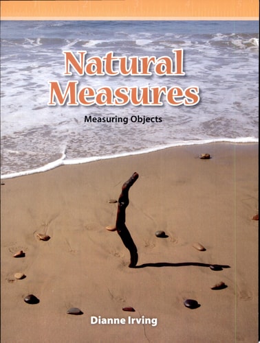 Natural Measures: Level 3 (Mathematics Readers)