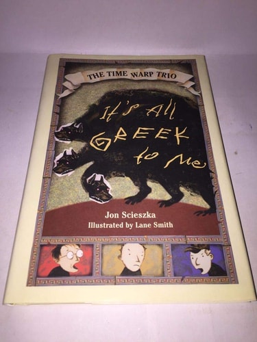 It's All Greek to Me (Time Warp Trio #8)