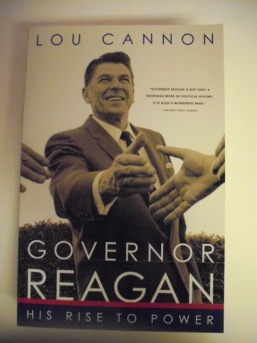 Governor Reagan: His Rise To Power